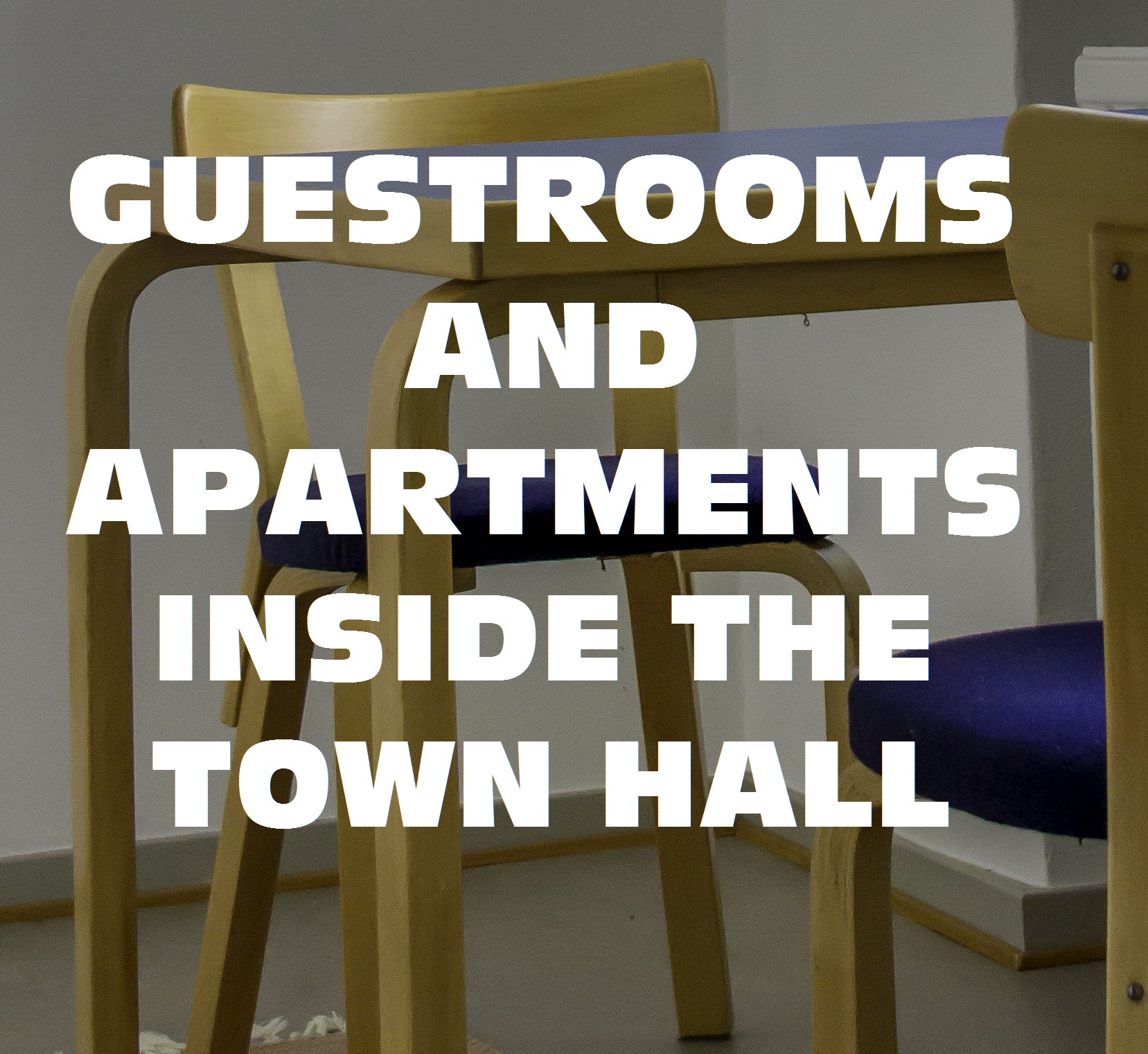 Welcome to stay at the Town Hall